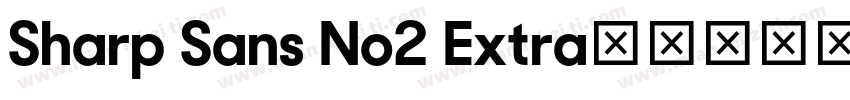 Sharp Sans No2 Extra字体转换